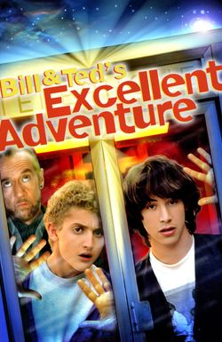 Bill & Ted's Excellent Adventure