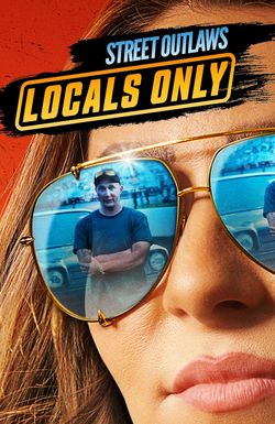 Street Outlaws: Locals Only