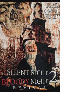 Silent Night, Bloody Night 2: Revival