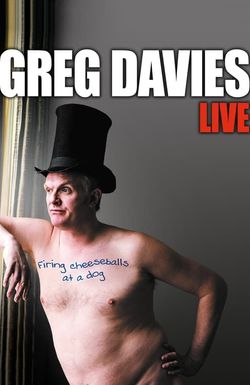 Greg Davies: Firing Cheeseballs at a Dog