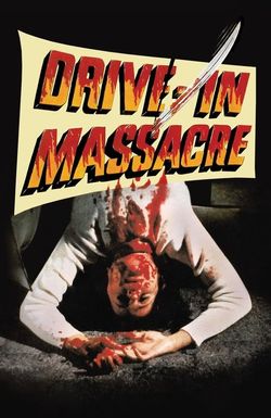 Drive in Massacre