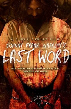 Johnny Frank Garrett's Last Word