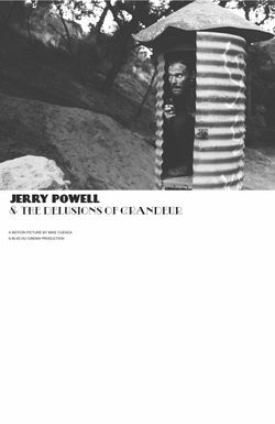 Jerry Powell & the Delusions of Grandeur