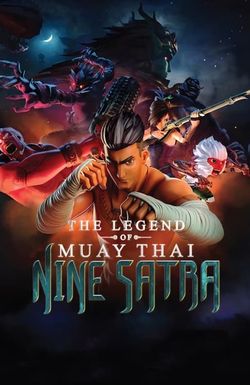 The Legend of Muay Thai: 9 Satra