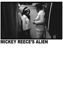 Mickey Reece's Alien