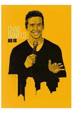 Chad Daniels: As Is