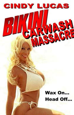 Bikini Car Wash Massacre