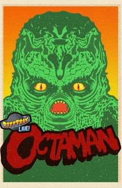 RiffTrax LIVE! Octaman
