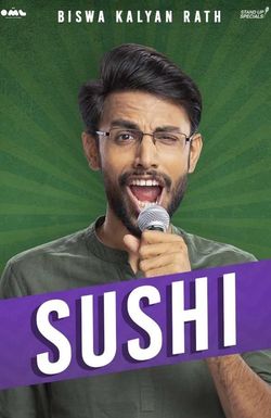 Biswa Kalyan Rath: Sushi