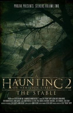 A Haunting on Hamilton Street 2: The Stable