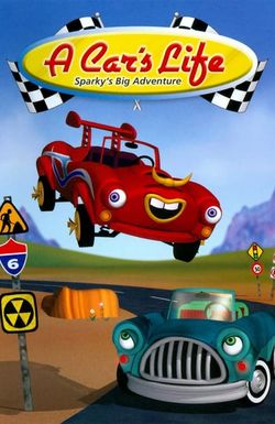 A Car's Life: Sparky's Big Adventure