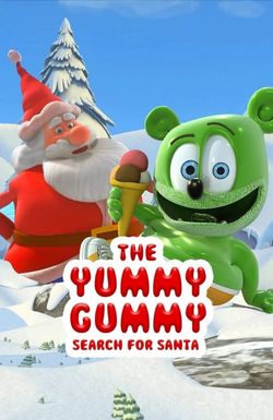 The Yummy Gummy Search for Santa