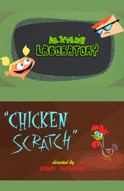 Dexter's Laboratory: Chicken Scratch