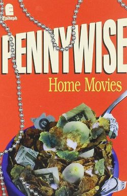 Pennywise: Home Movies
