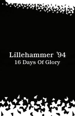 Lillehammer '94: 16 Days of Glory