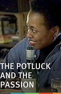 The Potluck and the Passion