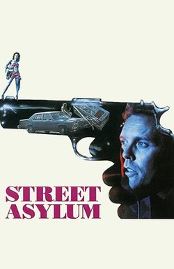 Street Asylum