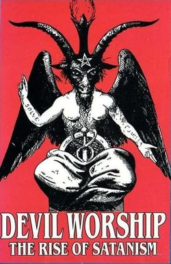 Devil Worship: The Rise of Satanism