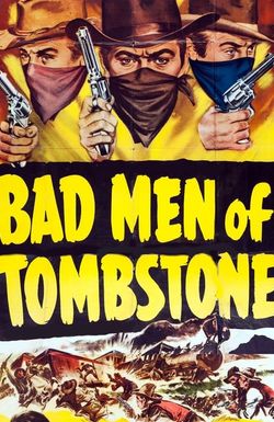 Badmen of Tombstone
