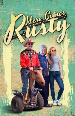 Here Comes Rusty