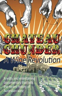Chateau Chunder: A Wine Revolution