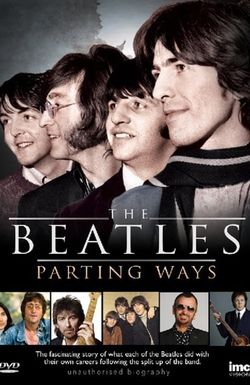 Parting Ways: An Unauthorized Story on Life After the Beatles