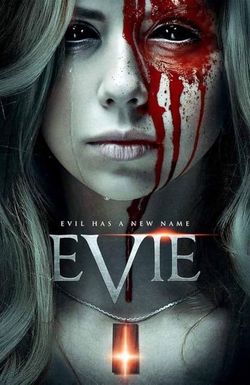 EVIE (Evil has a New Name)