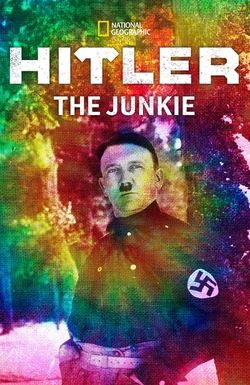 Hitler the Junkie