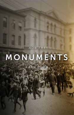 How the Monuments Came Down