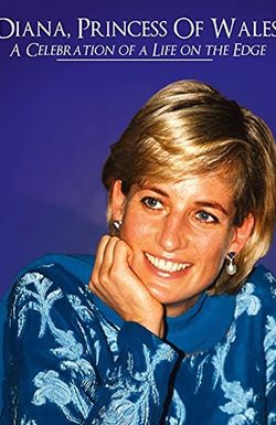 Diana Princess of Wales: A Celebration of a Life