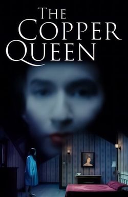 The Copper Queen Film