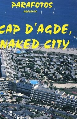 Cap d'Agde, Naked City