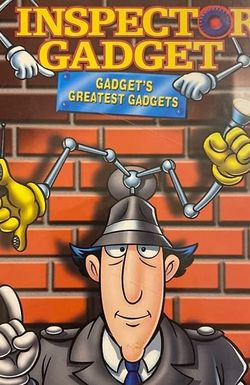 Inspector Gadget: Gadget's Greatest Gadgets