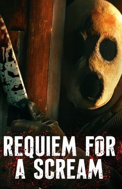 Requiem for a Scream