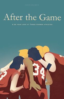 After the Game: A 20 Year Look at Three Former Athletes