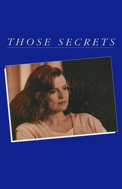 Those Secrets