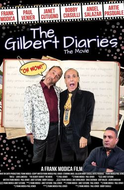 The Gilbert Diaries: The Movie