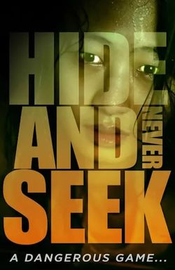 Hide and Never Seek