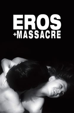 Eros + Massacre