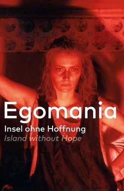 Egomania: Island Without Hope