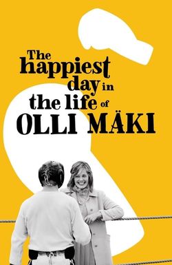 The Happiest Day in the Life of Olli Maki