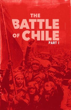 The Battle of Chile: Part I