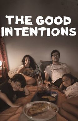 The Good Intentions