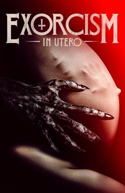 Exorcism in Utero