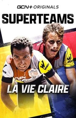 Superteams: La Vie Claire