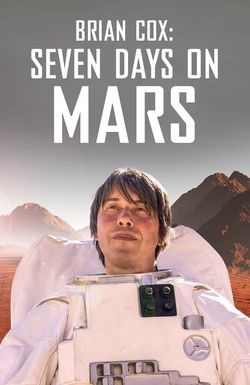 Brian Cox: Seven Days on Mars