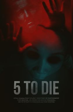 5 to Die