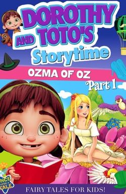 Dorothy and Toto's Storytime: Ozma of Oz Part 1