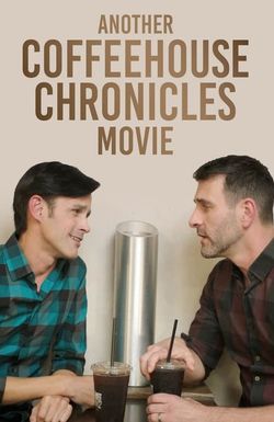 Another Coffeehouse Chronicles Movie