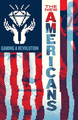 The New Americans: Gaming a Revolution